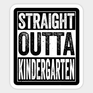 Straight Outta Kindergarten Tshirt Funny Graduation Gift Sticker